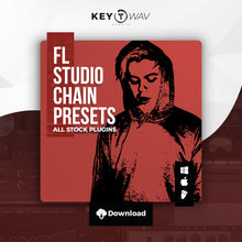 Load image into Gallery viewer, &quot;Higher&quot; FL STUDIO Vocal Chain Preset
